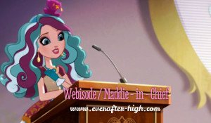 Maddie-in-chief Ever After High Video